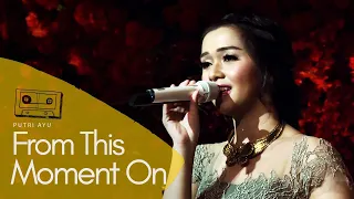 Download PUTRI AYU - From This Moment On ( Live Performance at Shangri-La Hotel Surabaya ) MP3