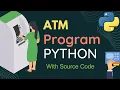ATM Software Python Project With Source Code Using Nested If Else Statement
