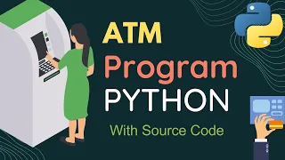 ATM Software Python Project With Source Code Using Nested If Else Statement