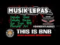Download Lagu REMIX LAMPUNG TERBARU | MUSIK LEPAS BNB | DINDA JONI | DINDA HAZA | AJO IYO 88 | KANDA ARI
