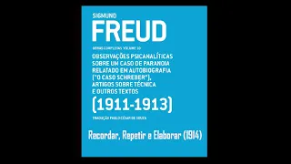 Recordar, repetir e elaborar (Freud, 1914)
