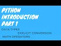 Python Introduction Part 1 Data types Maths Operator Explicit Conversion