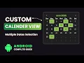 Android CalendarView - Custom Calendar View with Multiple Date Selection Android Studio