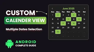 Android CalendarView - Custom Calendar View with Multiple Date Selection Android Studio