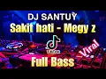 DJ SAKIT HATI (MEGY Z) || Remix dangdut | DJ slow full Bass