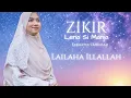 Download Lagu Lailaha Illallah – Zikir Lena Si Manja | Farhatul Fairuzah (Zikir Tidurkan Anak)