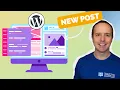 How to Create a New Post in WordPress Quickly and Easily