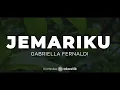 Jemariku – Gabriella Fernaldi | KARAOKE AKUSTIK
