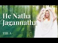 Download Lagu He Natha Jagannatha | Thea Crudi