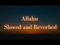 Download Lagu Allahu Nasheed | Slowed and Reverbed