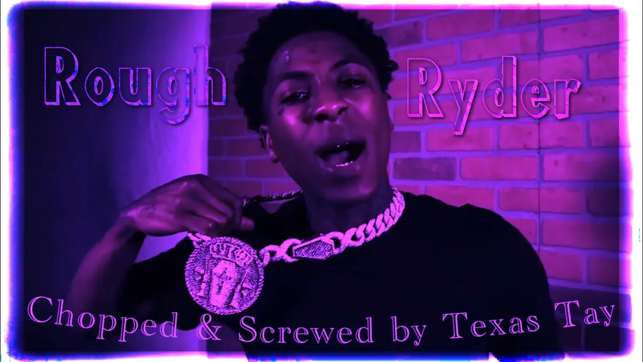NBA Youngboy - "Rough Ryder" (Music Video)(Chopped & Screwed by Texas Tay)