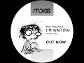Download Lagu MVC Project - I'm Waiting (original MIx) PROMO Edit