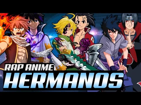 RAP de HERMANOS EPICOS del ANIME | 2020 FrikiRap ZM