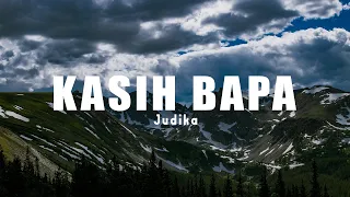 Download [LIRIK LAGU ROHANI] KASIH BAPA ~ Judika MP3