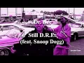 Lagu Dr. Dre - Still D.R.E. (feat. Snoop Dogg) [with lyrics] [slowed] [screwed]