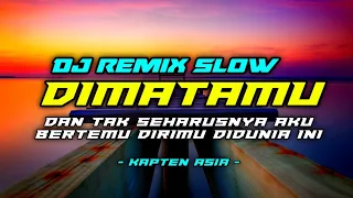 Download DJ SLOW DI MATAMU | DAN TAK SEHARUSNYA AKU BERTEMU DIRIMU DIDUNIA INI | TIKTOK VIRAL MP3