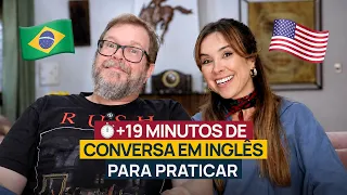 19 minutos de CONVERSAÇÃO EM INGLÊS para praticar (fácil de entender) | Inglês para iniciantes 