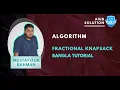 FRACTIONAL KNAPSACK ALGORITHM Bangla Tutorial AIUB SOLUTION