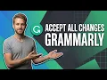 How To Accept All Changes In Grammarly Quick Guide