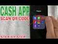 How To Scan Cash App QR Code