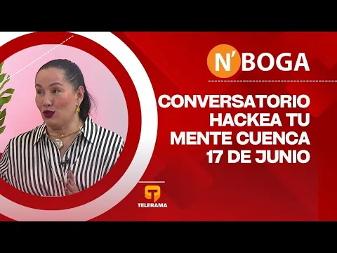 Conversatorio Hackea tu mente Cuenca 17 de Junio