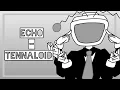 Lagu 【Tennaloid】ECHO【UTAU cover】
