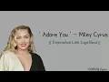 [ Sub INDO ] Miley Cyrus - Adore You