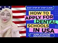 How to apply to US Dental Schools FEES APPLICATION PROCESS LIVING EXPENSES