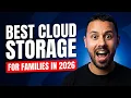 Best Cloud Storage for Families in 2026 - Safe Easy and Affordable Options