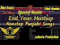 Lagu End Year Mashup 2025 New Punjabi Dhol Remix Song 2025 Ft.  lahoria production Punjabi Bhangra Mashup