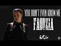 Download Lagu Faouzia - You Don't even Know Me | Lyrics Video | مترجمة