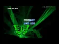 FIREBOY - LIKE I DO - KARAOKE VERSION