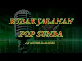 Download Lagu POP SUNDA - BUDAK JALANAN (KARAOKE)