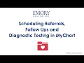 Scheduling a Referral Follow-up Care or Diagnostic Orders in MyChart