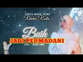 Download Lagu Rheka Restu  _ BUIH JADI PERMADANI  ( Lyrics Music Video )