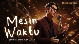 Budi Doremi - Mesin Waktu (Official Lyric visualizer)