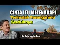 Download Lagu Terimalah Pasanganmu Seutuhnya Dan Sempurna Bersama | Ngaji Filsafat | Dr. Fahruddin Faiz