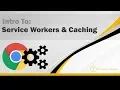 Intro To Service Workers Caching