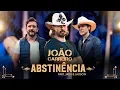 Download Lagu João Carreiro - ABSTINÊNCIA feat. Jads e Jadson
