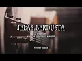 Download Lagu JELAS BERDUSTA - YOS JOSUA ( KARAOKE VERSION)