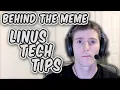 Behind The Meme Sad Linus Tech Tips Meme Explained