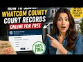 How to search Whatcom County court records online for free