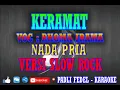 Lagu KERAMAT SLOW ROCK rhoma irama [ karaoke ] nada pria