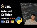 Asteroid Collision Leet code 735 Theory explained Python code