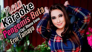 Download PENGEMIS BUTA KARAOKE DUET ERNI TAMAYA NEW MP3