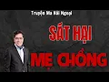 Download Lagu TRUYỆN MA HẢI NGOẠI: SÁT HẠI MẸ CHỒNG | TRUYỆN MA NGUYỄN NGỌC NGẠN HAY NHẤT MỌI THỜI ĐẠI.