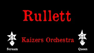 Kaizers Orchestra Rullett Karaoke  Kaizers Orchestra Rullett Karaoke