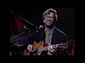 Eric Clapton - Layla [Unplugged...Over 30 Years Later] (Official Live Video)
