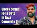 How to Check if a String Contains a Date in Java A Complete Guide