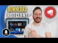 How To Download Riot Client